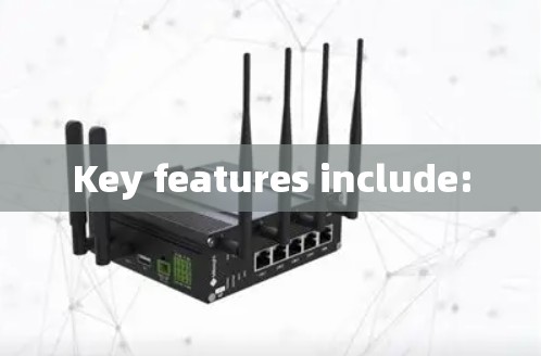 Key features include: