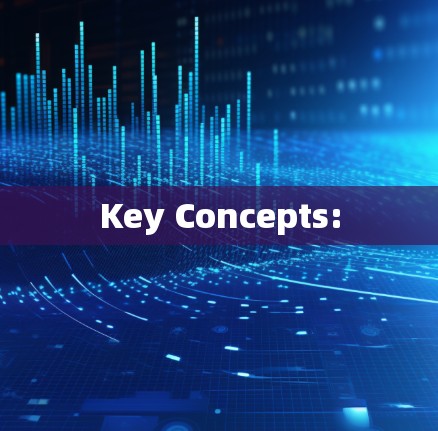 Key Concepts:
